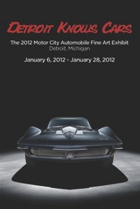 DETROIT KNOWS CARS - Motor City Automobile Fine Art Show
