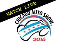 2016 Chicago Auto Show - Watch All Press Conferences LIVE Right Here - Starts 10AM EST +VIDEO
